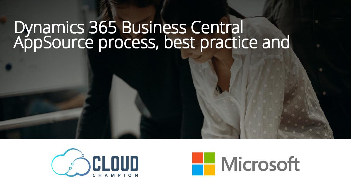 Dynamics 365 Business Central AppSource process, best practice and ...